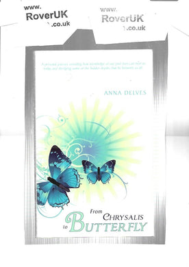 From Chrysalis to Butterfly - Anna Delves