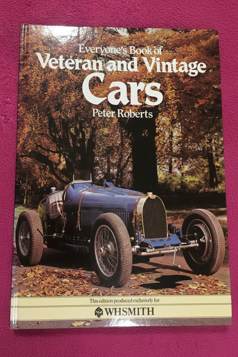 Everyone's Book of Veteran and Vintage Cars [Hardcover] ROBERTS PETER