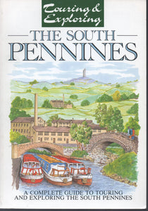 Touring and Exploring the South Pennines Alderson, Caroline