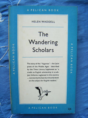The wandering scholars (Pelican books series) Waddell, Helen
