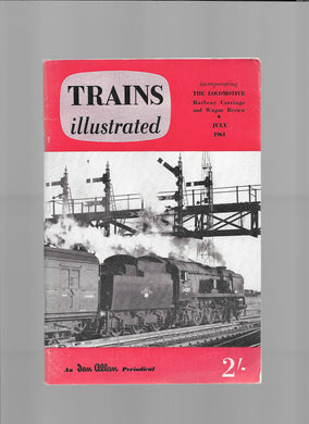 Trains Illustrated incorporating the Locomotive, Railway Carriage and Wagon Review. Volume X1V No. 154 July 1961.