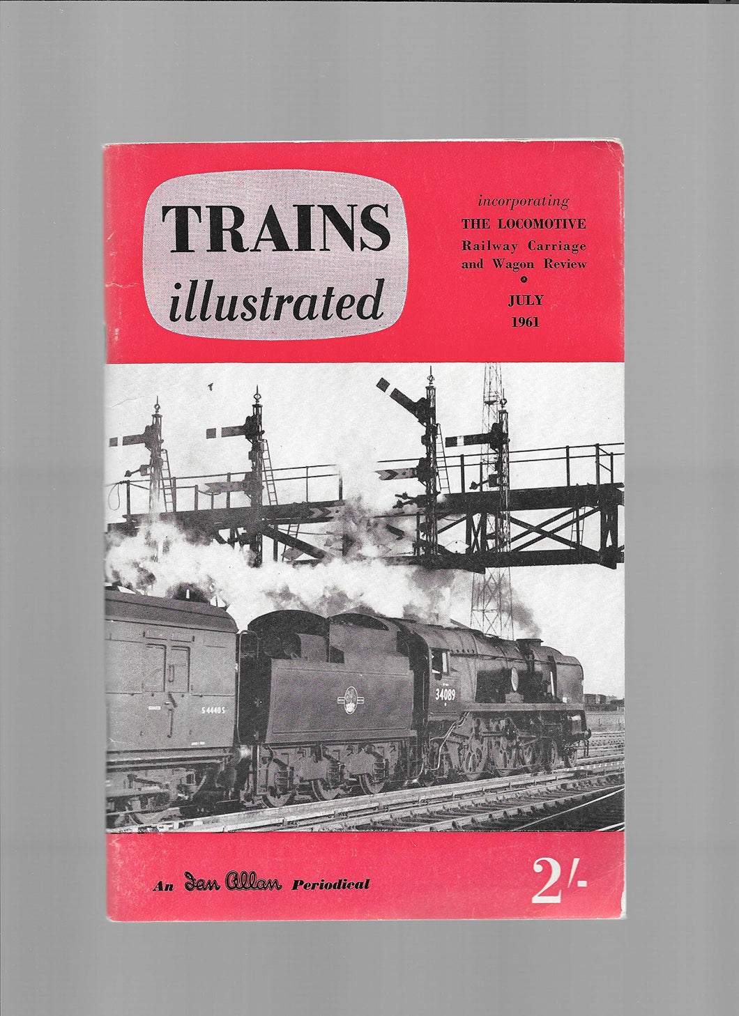 Trains Illustrated incorporating the Locomotive, Railway Carriage and Wagon Review. Volume X1V No. 154 July 1961.