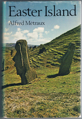 EASTER ISLAND. [Hardcover] Metraux, Alfred
