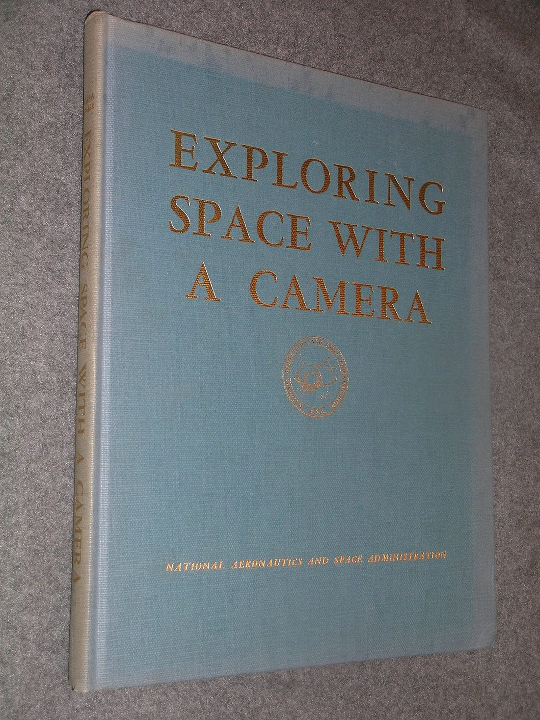 Exploring Space With a Camera SP-168 [Hardcover] Edgar M. Cortright