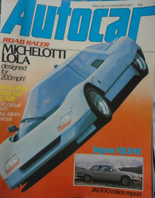 AUTOCAR 13 NOVEMBER 1982, MICHELOTTI LOLA, METRO CIRCUS, JAGUAR XJ12HE