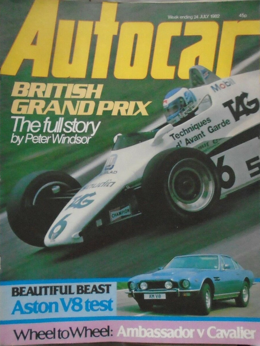 AUTOCAR 24 JULY 1982 BRITISH GP, ASTON V8, AMBASSADOR V CAVALIER