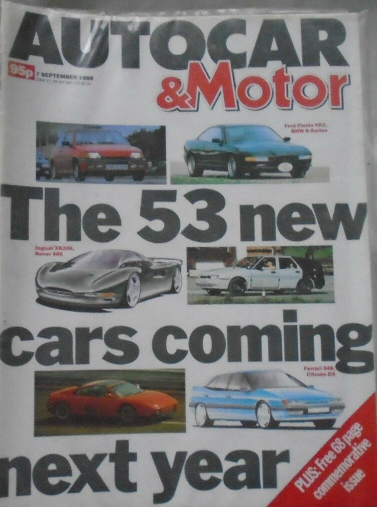 AUTOCAR & MOTOR 7 SEPTEMBER 1988 53 NEW CARS '88 plus BONUS MAG- 178 YRS OF A&M