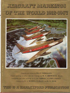 Aircraft markings of the world,1912-1967 Robertson, Bruce