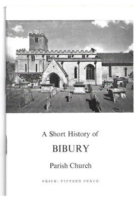 A short history of Bibury Parish Church - PAPERBACK - BOOKLET