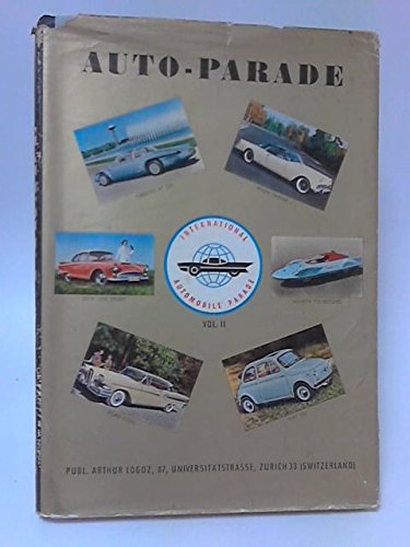 AUTO-PARADE: VOL II , (Hardcover) Arthur Logoz
