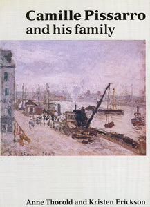 Camille Pissarro and His Family (Ashmolean Handbooks) (Ashmolean Handbooks S.) [Paperback] Anne Thorold and Kristen Erickson