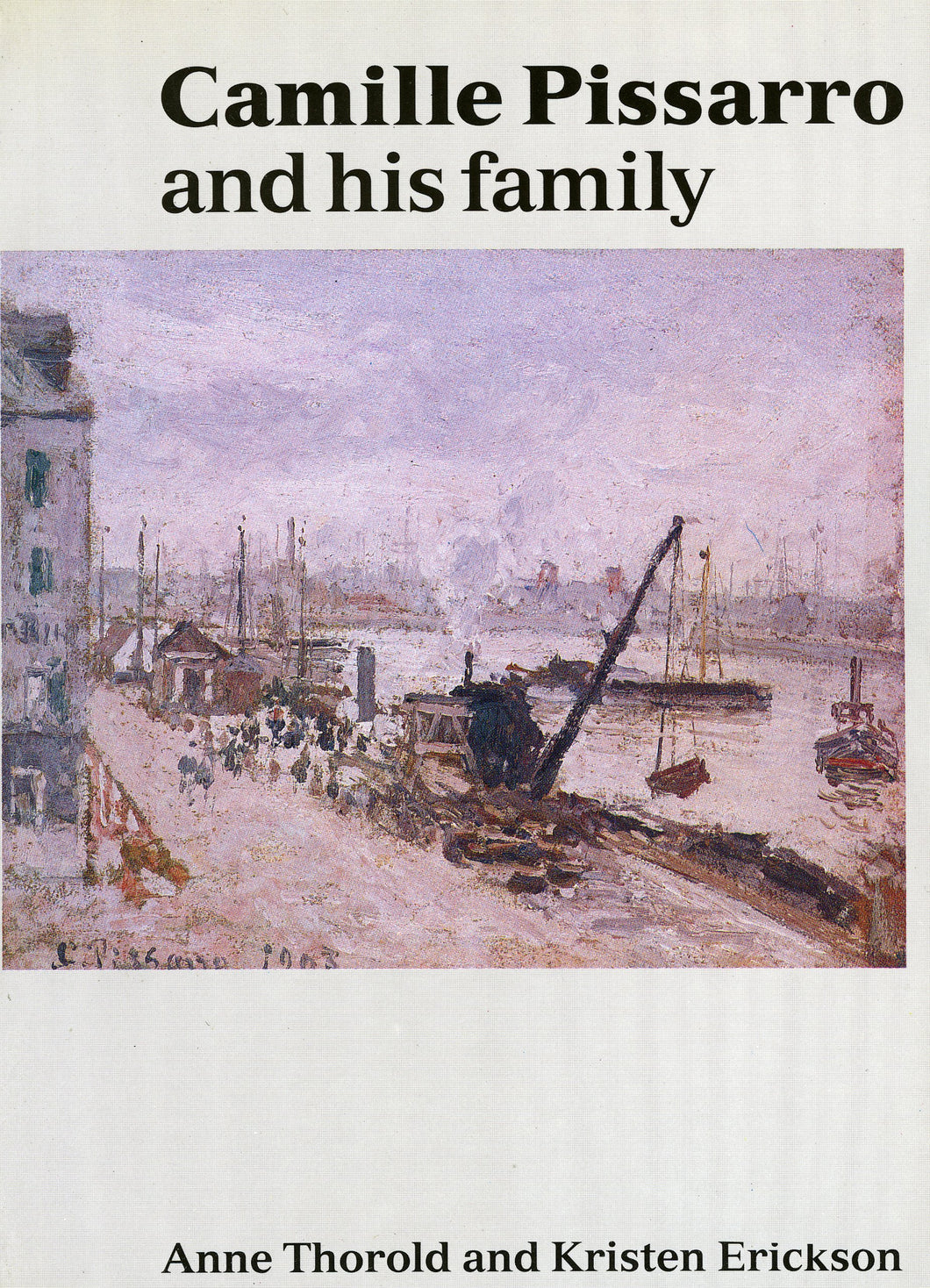Camille Pissarro and His Family (Ashmolean Handbooks) (Ashmolean Handbooks S.) [Paperback] Anne Thorold and Kristen Erickson