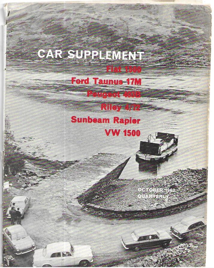 Car Supplement: Car reviews: Fiat 1500; Ford Taunus 17M; Peugeot 403B; Riley 4/72; Sunbeam Rapier; VW 1500. October 1962 [Paperback] Car Supplement