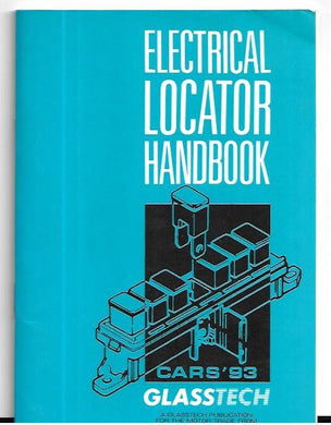 Electrical Locator Handbook: cars '93: Glasstech 1993