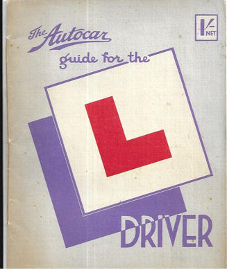 The Autocar Guide for the L Driver [Paperback] Iliffe & Sons