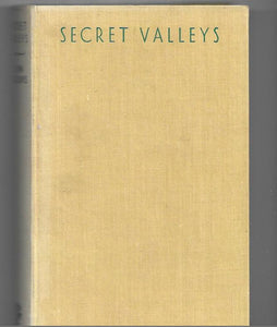 Secret Valleys - Hardcover - John Cousins - 1950 1st edition