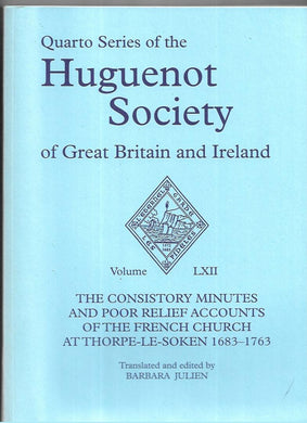 QUARTO SERIES OF THE HUGUENOT SOCIETY  - PAPERBACK - 2015 - BARBARA JULIEN