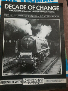 DECADE OF CHANGE PHOTOGRAPHIC RAILWAY. PARTS 1 AND 2