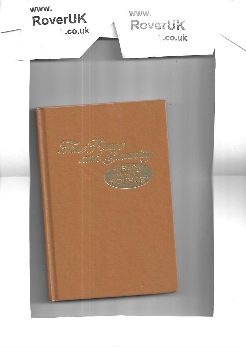 True Peace and Security - From what source? Hardcover - Watch Tower Bible Tract Society