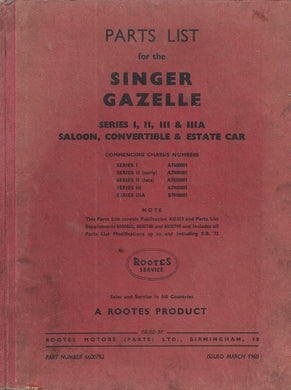 Singer Gazelle Series I, II, III & IIIA: Parts List : Saloon, Convertible and Estate Car [Hardcover] Rootes Service