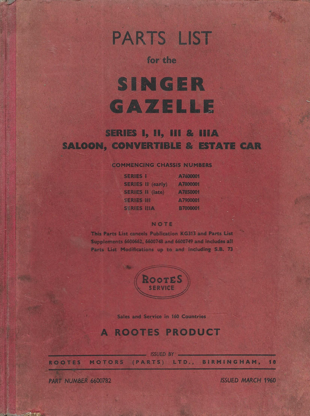 Singer Gazelle Series I, II, III & IIIA: Parts List : Saloon, Convertible and Estate Car [Hardcover] Rootes Service