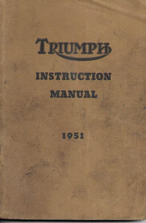 Triumph Instruction Manual 1951 - Motor Cycles - All 1951 Models - Paperback