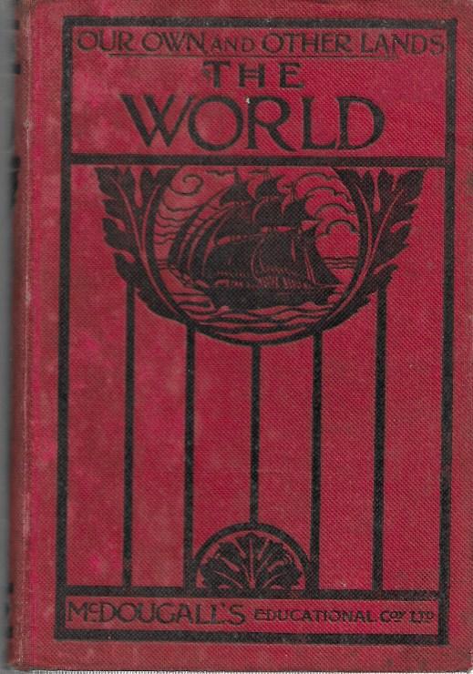 Our own and other lands The World - McDougall's Educational Coy - Hardcover