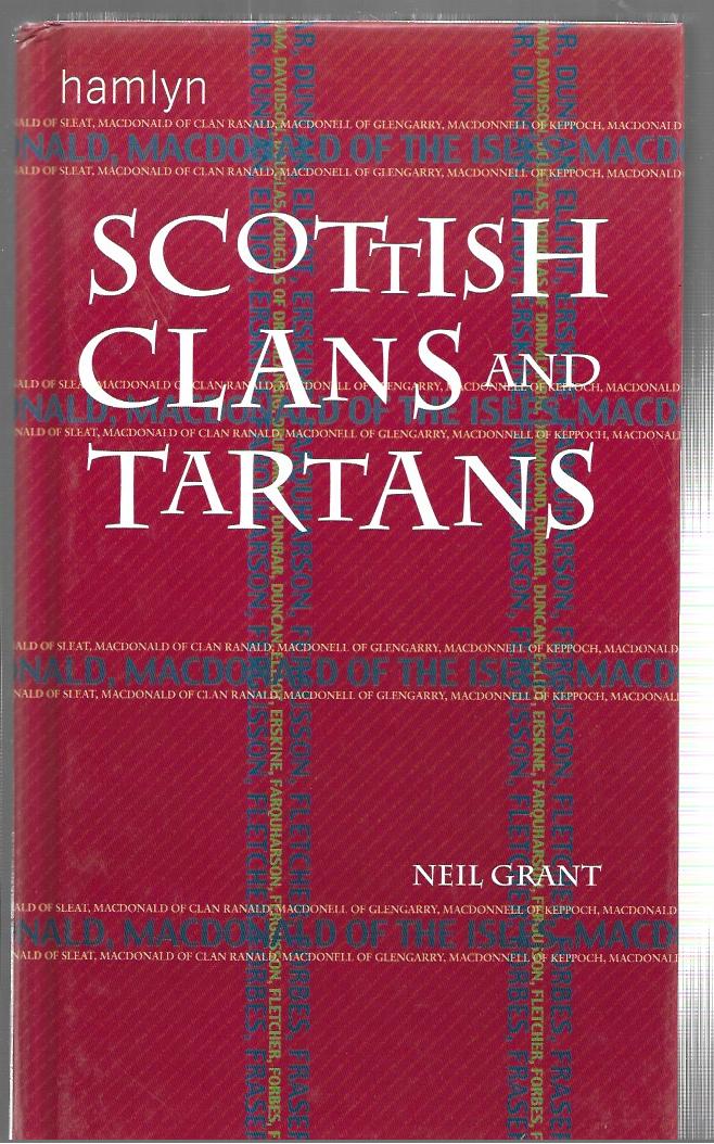 Scottish Clans and Tartans - Hardcover  Grant, Neil