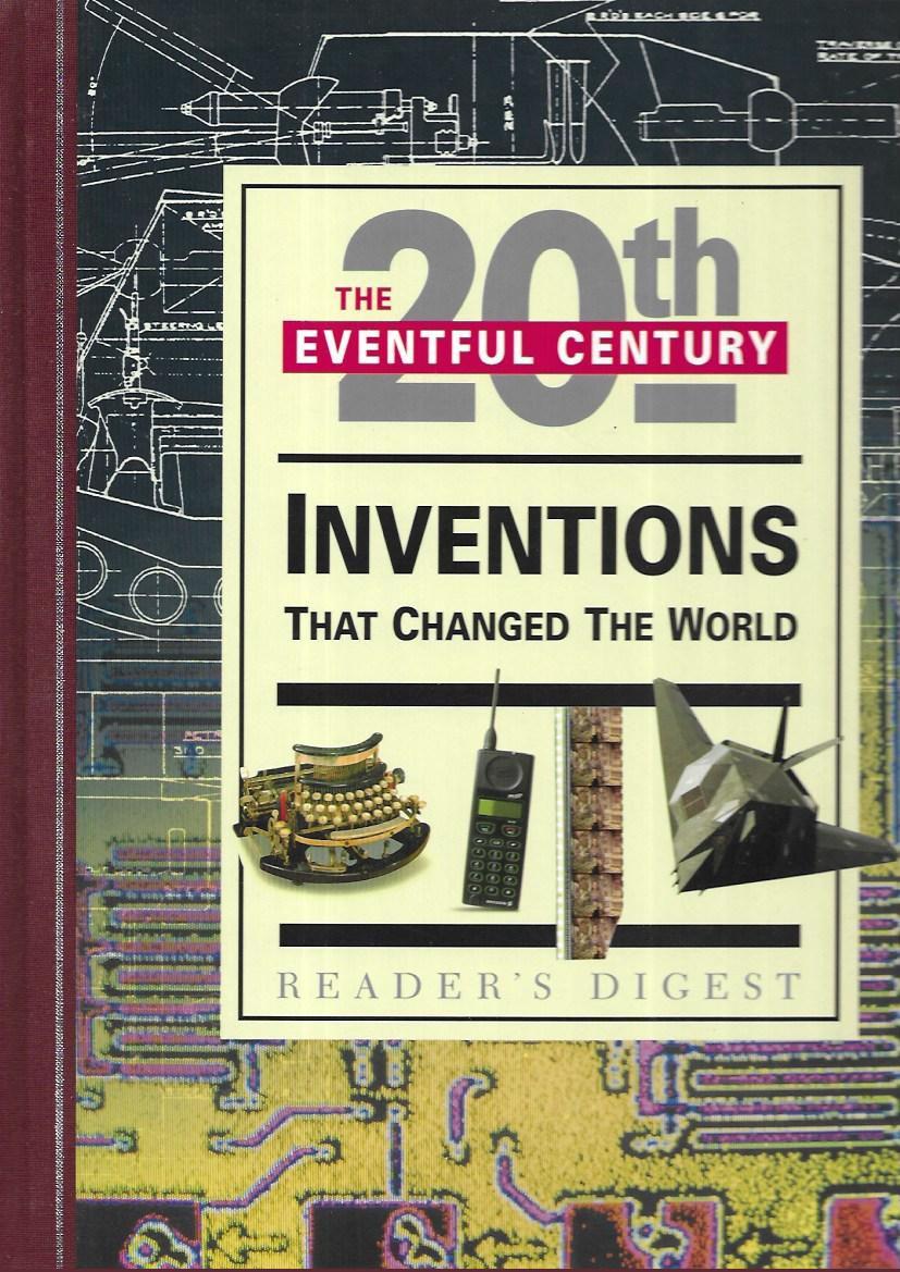 Inventions That Changed the World: Working Wonders (Eventful 20th Century ) Reader's Digest