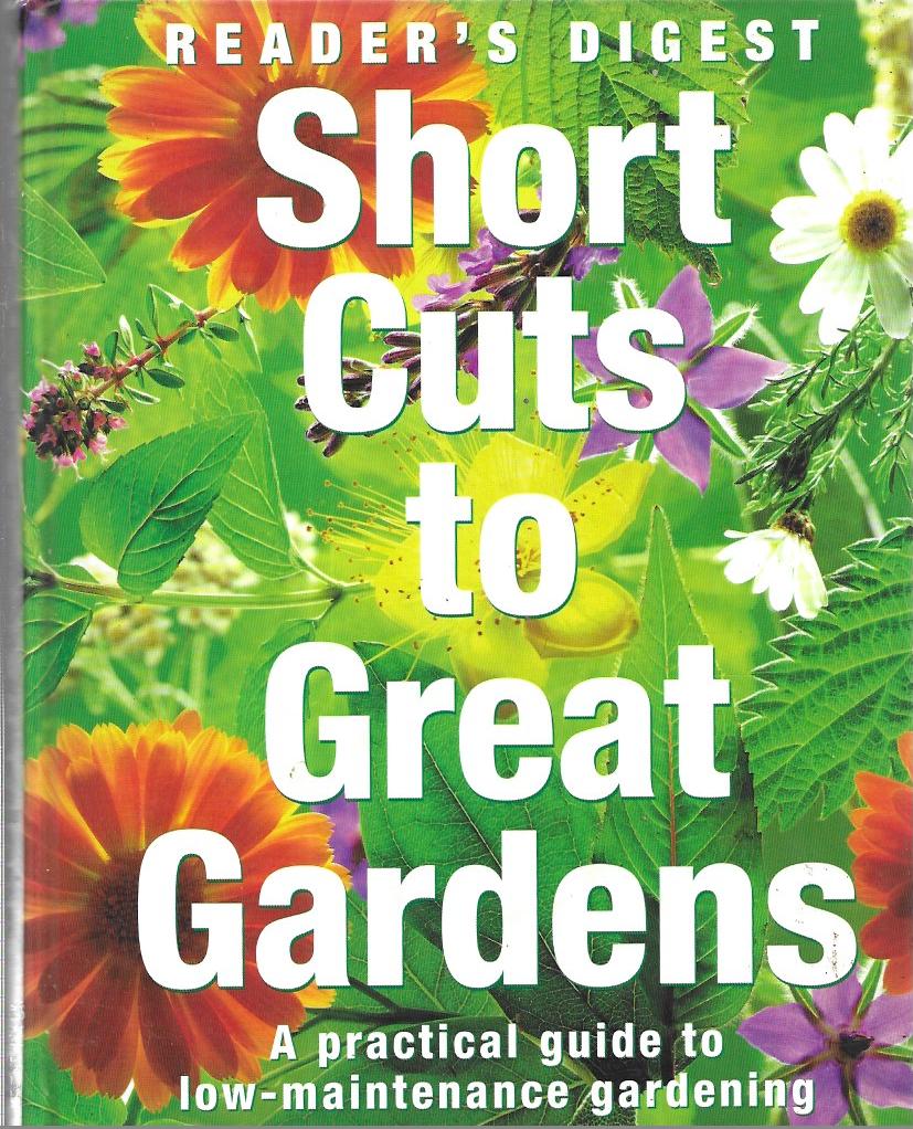 Reader's Digest - Short Cuts to Great Gardens - Hardcover - 1999