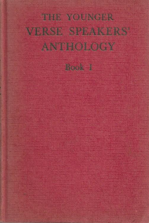 The Younger Verse Speakers' Anthology - Book 1 - Hardcover - 1954