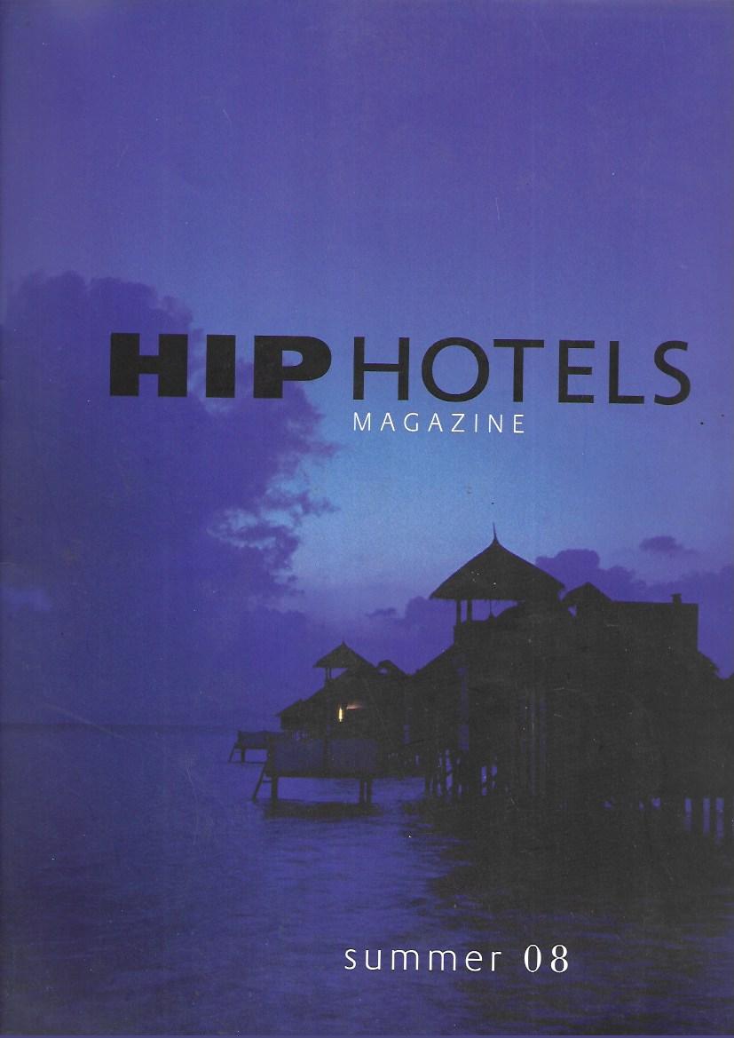 HIP Hotels Magazine - Summer 08 (2008) Flexicover