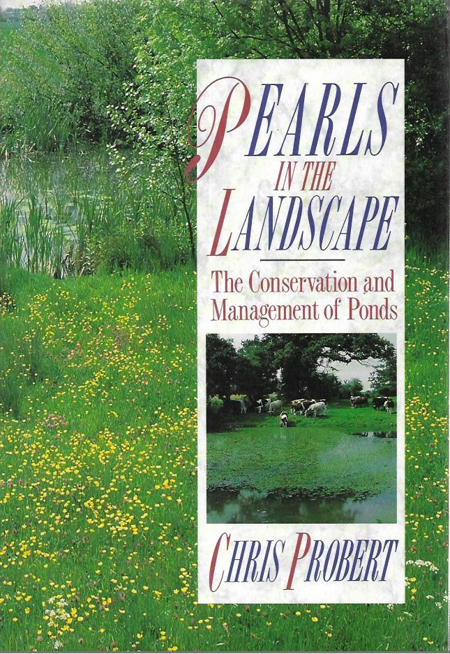 Pearls in the Landscape: Conservation and Management of Ponds  - Hardcover - Probert, Chris