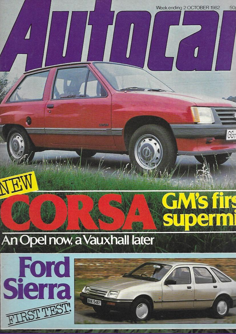 AUTOCAR 2 OCTOBER 1982 - CORSA, FORD SIERRA, OPEL - VAUXHALL