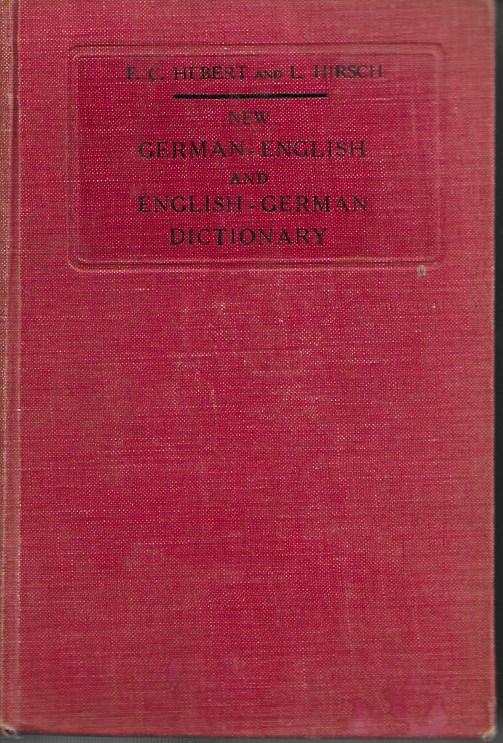 F.C. Hebert and Hirsch - New German English and English - German Dictionary