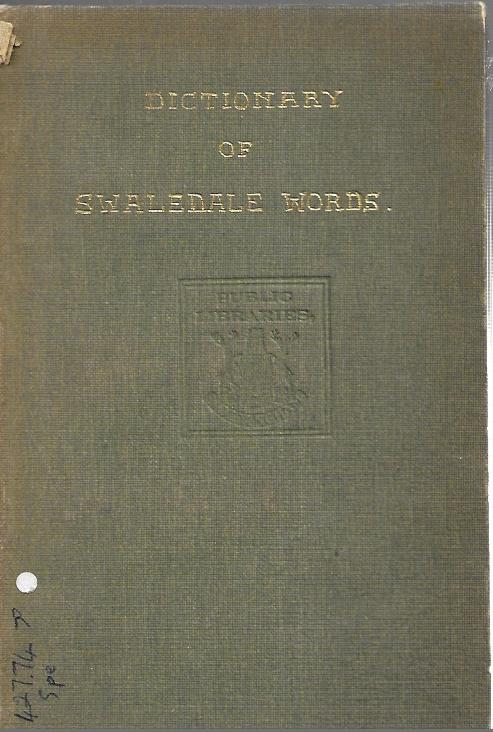 Dictionary of Swaledale Words - Hardcover - The Waterhouse collection 1902