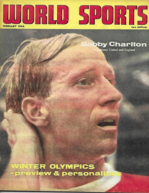 World Sports Magazine February 1964 - Bobby Charlton - Winter Olympics - Preview & Personalities