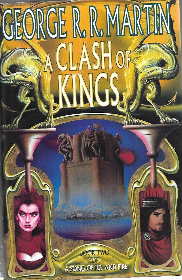 A Clash of Kings Book two of a song of ice and fire - George R R Martin - Book Club Associates 1998