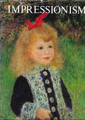 Impressionism - Hardcover - Courthion, Pierre - Publisher: Harry N. Abrams, Inc., 1977