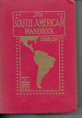 The South American Handbook 1958 / 59 - Hardcover - South & Central America Mexico Cuba - Howell Davies