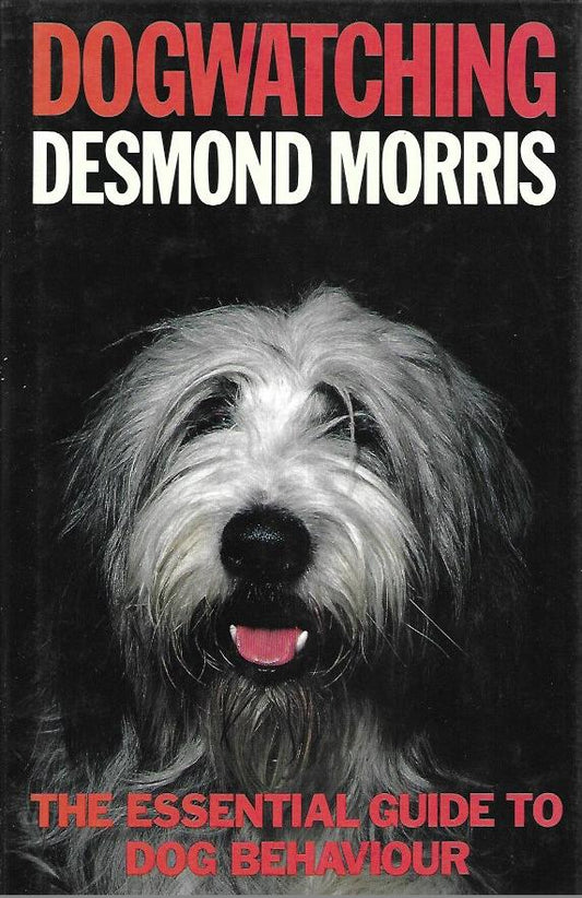 Dogwatching - Hardcover -  Desmond Morris
