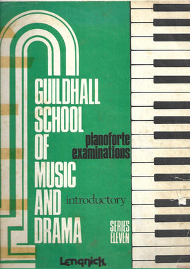 Guildhall School of Music and Drama - Pianoforte Examinations - Introductory - Series Eleven - Lengnick