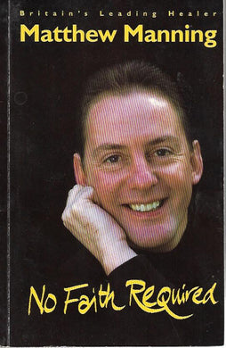 No Faith Required - Paperback - 1995 - Manning, Matthew