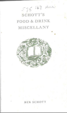 Schott's Food and Drink Miscellany  - Ben Schott - Hardcover