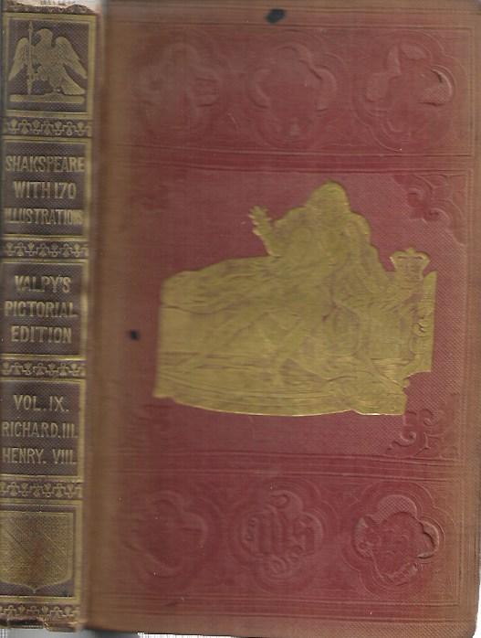 Shakespeare with 170 illustrations - Hardcover - Valpy's Pictorial Edition - Volume 9 - Richard III - Henry VIII