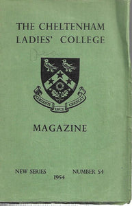 The Cheltenham Ladies' College - Magazine - New Series 1954 Number 54 - Paperback
