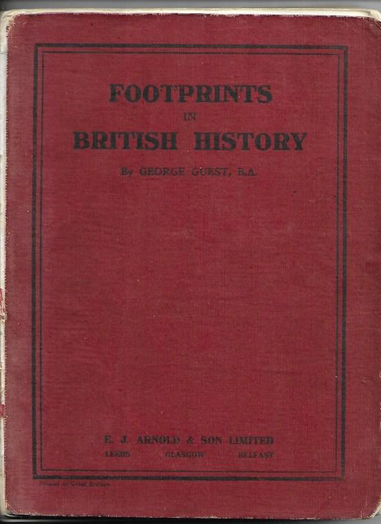 Footprints in British History - Flexicover Paperback - George Guest