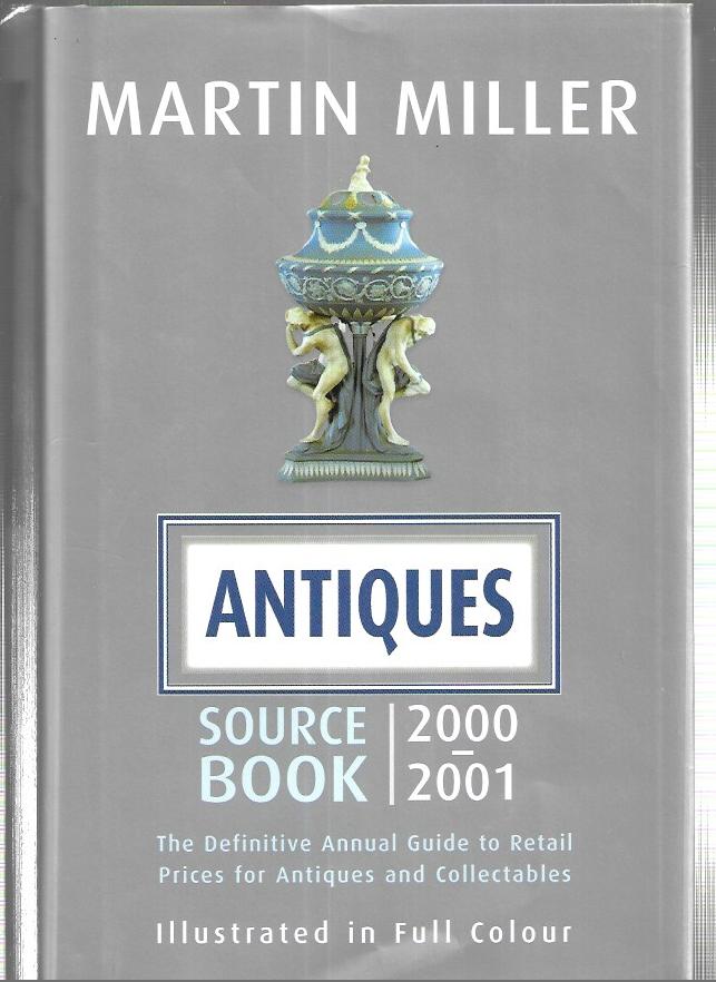 Antiques Source Book 2000-2001 - Hardcover - 2000 - Martin Miller
