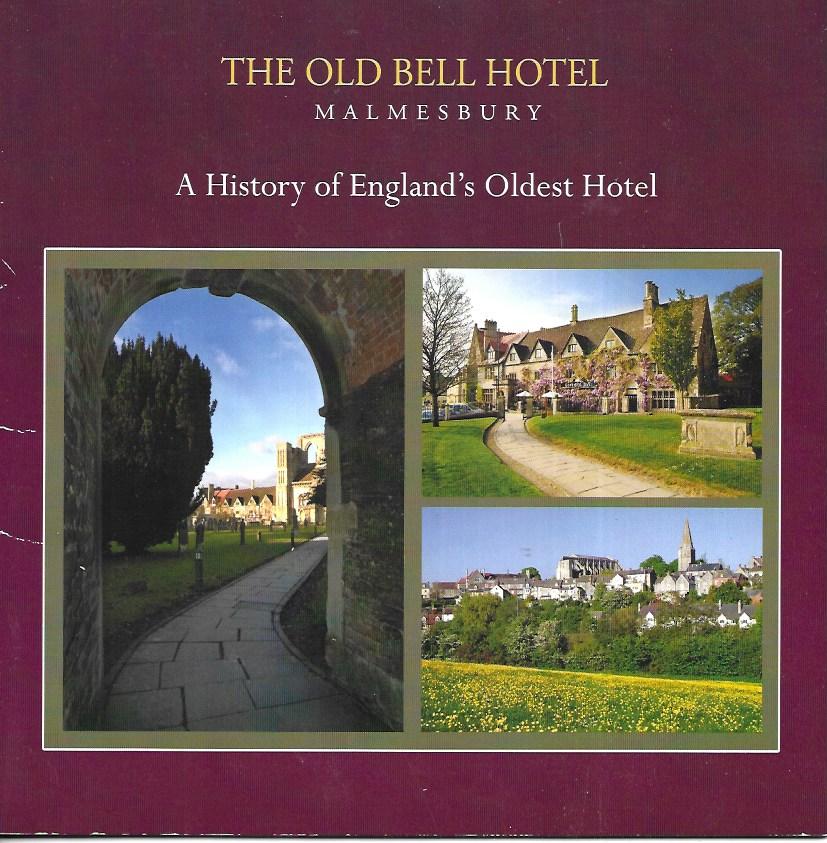 The Old Bell Hotel, Malmesbury - A History Of England's Oldest Hotel - Paperback