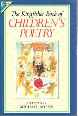 The Kingfisher Book of Children's Poetry - Paperback - Michael Rosen